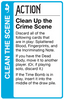 New Action card titled 'Clean Up the Crime Scene' with text instructions on a blue border.