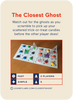 Promo card image for The Closest Ghost Card showing the front of the card with a picture of a white board with pyramids and colorful candy pieces set up on it .