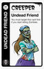 Card featuring a zombie character with text indicating it's a 'Creeper' and 'Undead Friend'.