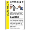 Promo card image for Goal Mill with a yellow stripe, NEW RULE header, and image of trashing cards to draw cards