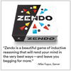 Testimonial for Zendo from Mike Fogus saying Zendo is a beautiful game of inductive reasoning that will rend your mind in the very best ways